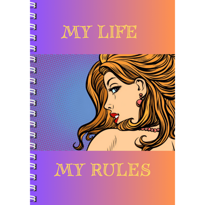 My Life My Rules - Register Notebook Journal (A4)